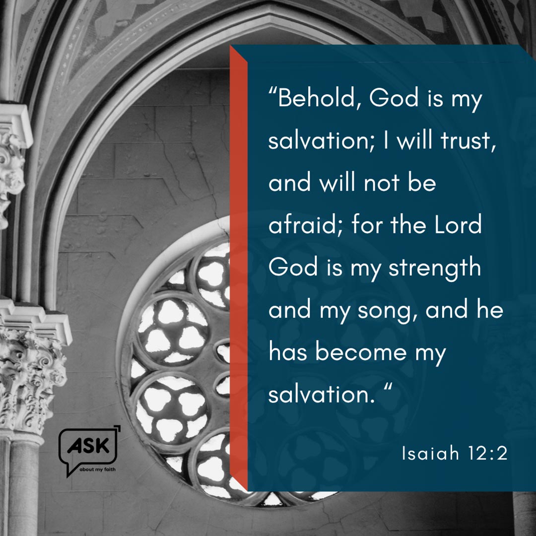 Architectural detail and rose window with Bible verse about salvation and strength.