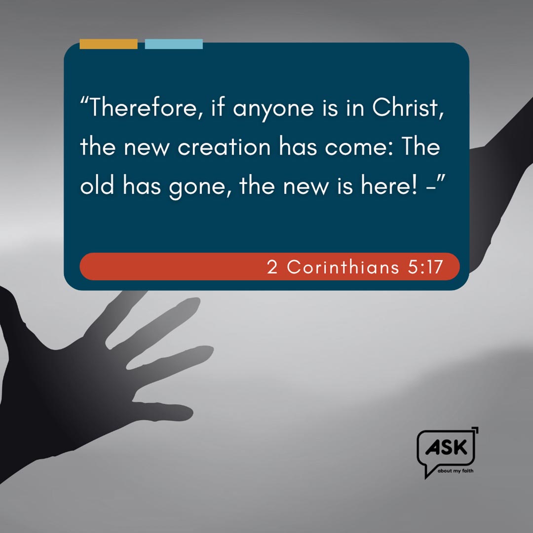 Bible verse graphic: 2 Corinthians 5:17, new creation in Christ, fresh start illustration.